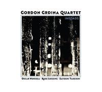 Grdina Gordon Quartet - Inroads