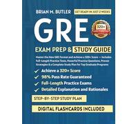 GRE exam Prep & Study Guide: Master the New GRE Format and Achieve a 320+ Score - Includes Full-Length Practice Tests, Powerful Practice Questions, Proven Strategies & a Complete Study Plan