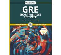 GRE Short Passages Test Prep: High-Frequency Words to Boost Your Score - 1,000 Words, Passages & Quizzes | 2026-2027 Edition, Volume 3