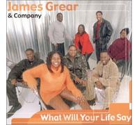 Grear,James & Co. - What Will Your Life Say