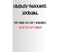 GREASY THOUGHTS: For things you can't remember or better left unsaid!: Funny notebook, gag gift journal for friends and family