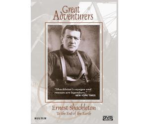 Great Adventurers: Ernest Shackleton, To The End Of The World (DVD) Max Jones