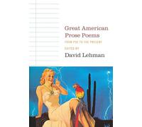 David Lehman Great American Prose Poems: From Poe to the President (Tascabile)