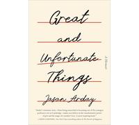 Great and Unfortunate Things