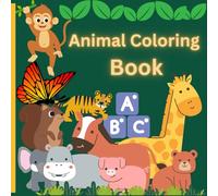 Great Animals Coloring Book for Kids: Educational Coloring Pages with Animals and Alphabets for Preschool Children Ages 3-6