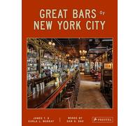 Great Bars of New York City: 30 of Manhattan's Favorite Storied Drinking Establishments