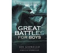 Great Battles for Boys: WW2 Europe