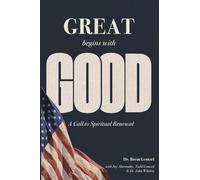 Great Begins with Good: A Call to Spiritual Renewal