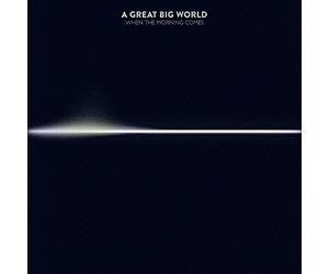 Great Big World - When the Morning Comes