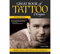 Great Book of Tattoo Designs: More than 500 Body Art Designs