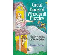 Great Book of Whodunit Puzzles: Mini Mysteries for You to Solve