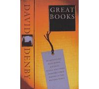 Great Books: My Adventures With Homer, Rousseau, Woolf, and Other Indestructible Writers of the Western World