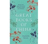 Great books of china - Wood Frances