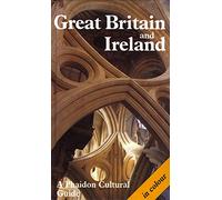 Great Britain and Ireland: A Phaidon Cultural Guide [Lingua Inglese]