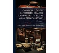 Great Britain. Army. Collected Papers from the Journal of the (Copertina rigida)