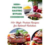Great Britain High-Protein Gastric Bypass Cookbook (Tascabile)