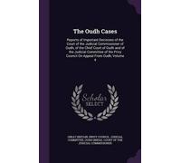 Great Britain Privy Council Judicial C Oudh (I The Oudh Cases (Copertina rigida)