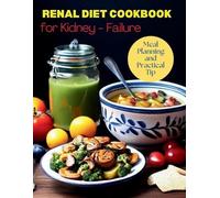 Great Britain Renal Diet Cookbook for Kidney-Failure (Tascabile)