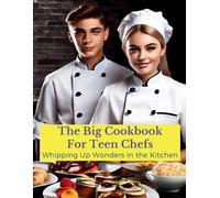 Great Britain The Big Cookbook for Teen Chefs (Tascabile)