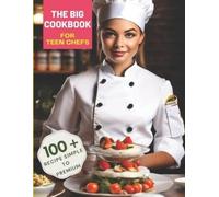 Great Britain The Big Cookbook for Teen Chefs (Tascabile)
