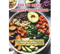 Great Britain The No Meat Athlete Cookbook (Tascabile)