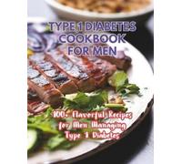 Great Britain Type 1 Diabetes Cookbook For Men (Tascabile)