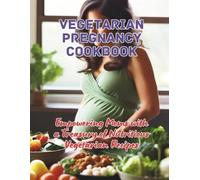 Great Britain Vegetarian Pregnancy Cookbook (Tascabile)