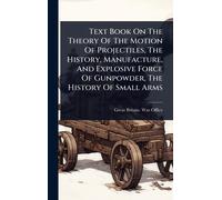 Great Britain W Text Book On The Theory Of The Motion Of Proj (Copertina rigida)