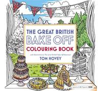 Great British Bake Off Colouring Book: With Illustrations From The Series