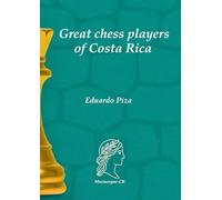 Great chess players of Costa Rica