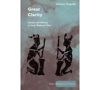 Great Clarity: Daoism And Alchemy In Early Medieval China