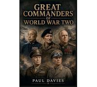 Great Commanders of World War Two