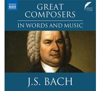 Great Composers in Words and Music: Johann Sebastian Bach - AA.VV. (Audio Cd)