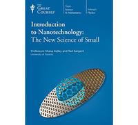 Great Courses (Teaching Company) Introduction to Nanotechnology: The New Science of Small DVD (Course 1324)