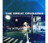 GREAT CRUSADES - THIEVES OF CHICAGO