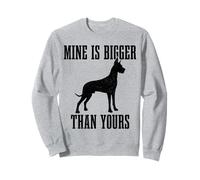 Great Dane Dog Mine Is Bigger Than Your Great Dane Mamma papà Felpa
