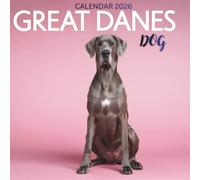Great Danes Dog Calendar 2026: Majestic Giants - A Year with the Gentle Giants of the Dog World