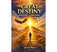 GREAT DESTINY: Discovery and Recovery
