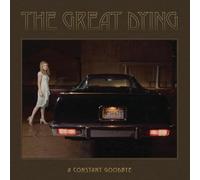 Great Dying,the - A Constant Goodbye