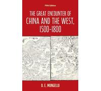 Great Encounter of China and the West, 1500-1800