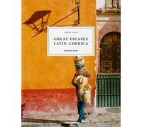 Great escapes Latin America. The hotel book. Ediz. italiana, spagnola, portoghese