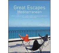 Great escapes Mediterranean. Ediz. italiana, spagnola e portoghese