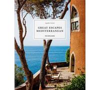 Great escapes mediterranean. The hotel book. Ediz. inglese, francese e tedesca