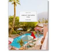 Great escapes USA. The hotel book. Ediz. inglese, francese e tedesca - Tas...