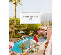 Great escapes USA. The hotel book. Ediz. inglese, francese e tedesca