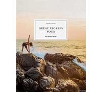 Great escapes yoga. The retreat book. Ediz. inglese, francese e tedesca