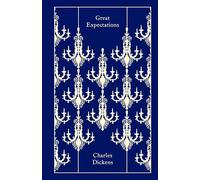 Great Expectations (Penguin Clothbound Classics) by Charles Dickens