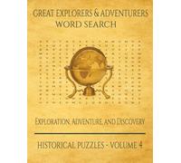 Great Explorers & Adventurers Word Search: Exploration, Adventure, & Discovery