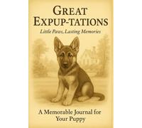 Great Expup-tations: Little Paws, Lasting Memories