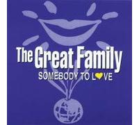 Great Family,the - Somebody to Love